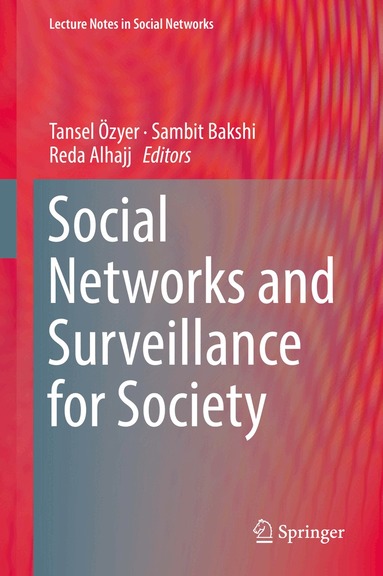 Tansel Özyer, Sambit Bakshi, Reda Alhajj - Social Networks and Surveillance for Society, Inbunden