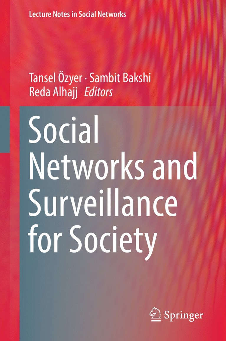 Social Networks and Surveillance for Society 1