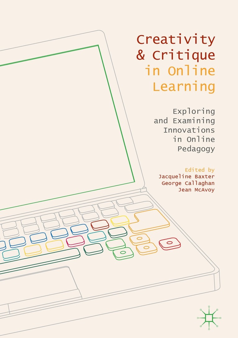 Creativity and Critique in Online Learning 1