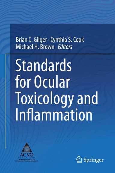 Brian C. Gilger, Cynthia S. Cook, Michael H. Brown - Standards for Ocular Toxicology and Inflammation, Inbunden