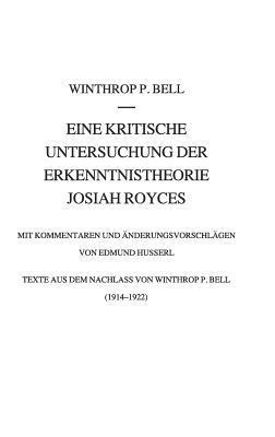 Eine kritische Untersuchung der Erkenntnistheorie Josiah Royces 1
