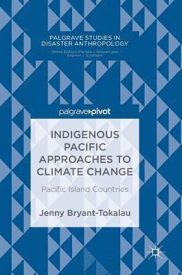 bokomslag Indigenous Pacific Approaches to Climate Change