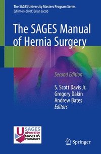 bokomslag The SAGES Manual of Hernia Surgery