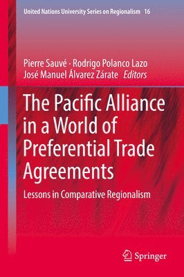 The Pacific Alliance in a World of Preferential Trade Agreements 1