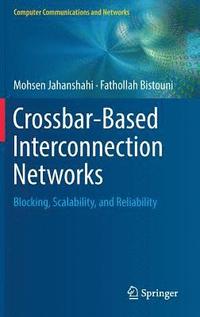bokomslag Crossbar-Based Interconnection Networks