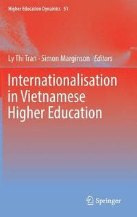 bokomslag Internationalisation in Vietnamese Higher Education