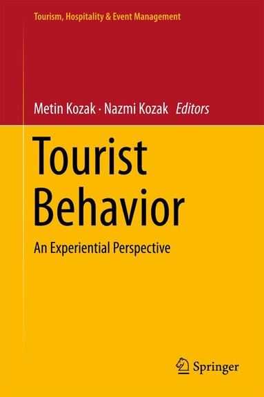 Metin Kozak, Nazmi Kozak - Tourist Behavior, Inbunden