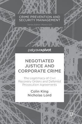Negotiated Justice and Corporate Crime 1