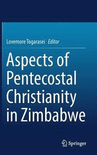 bokomslag Aspects of Pentecostal Christianity in Zimbabwe