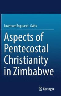 bokomslag Aspects of Pentecostal Christianity in Zimbabwe