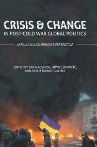 bokomslag Crisis and Change in Post-Cold War Global Politics