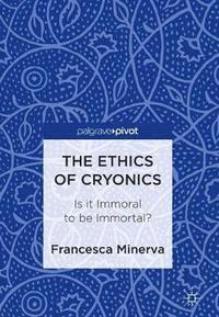 bokomslag The Ethics of Cryonics