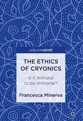 bokomslag The Ethics of Cryonics