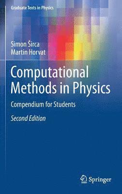Simon Širca, Martin Horvat, Simon Sirca - Computational Methods in Physics, Inbunden