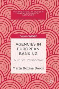 bokomslag Agencies in European Banking