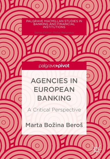 Marta Božina Beroš - Agencies in European Banking, Inbunden