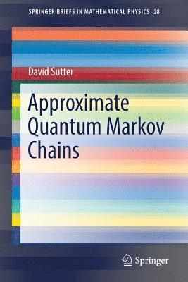 bokomslag Approximate Quantum Markov Chains