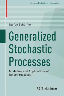 Generalized Stochastic Processes 1