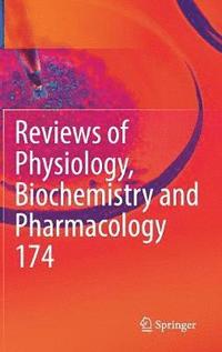 bokomslag Reviews of Physiology, Biochemistry and Pharmacology Vol. 174