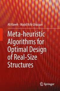 bokomslag Meta-heuristic Algorithms for Optimal Design of Real-Size Structures