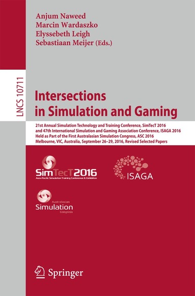 Anjum Naweed, Marcin Wardaszko, Elyssebeth Leigh, Sebastiaan Meijer - Intersections in Simulation and Gaming, Häftad