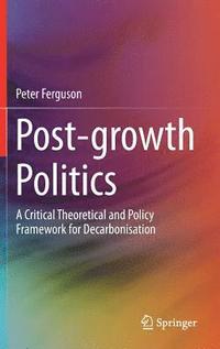 bokomslag Post-growth Politics