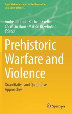 Prehistoric Warfare and Violence 1