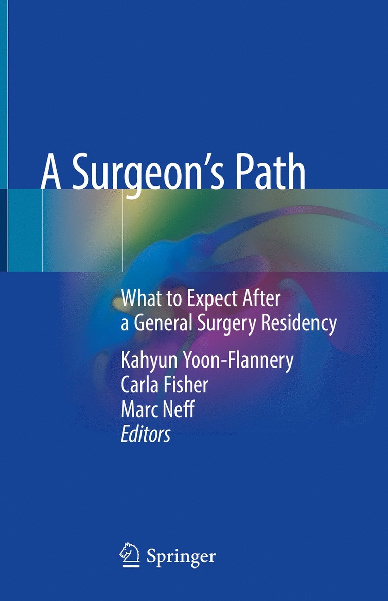 Kahyun Yoon-Flannery, Carla Fisher, Marc Neff - Surgeon's Path, Inbunden