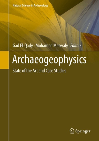 Gad El-Qady, Mohamed Metwaly - Archaeogeophysics, Inbunden