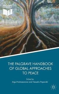 bokomslag The Palgrave Handbook of Global Approaches to Peace