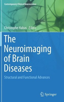 Christophe Habas - Neuroimaging of Brain Diseases, Inbunden