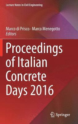 bokomslag Proceedings of Italian Concrete Days 2016