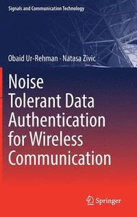 bokomslag Noise Tolerant Data Authentication for Wireless Communication