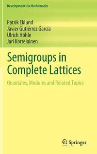 bokomslag Semigroups in Complete Lattices