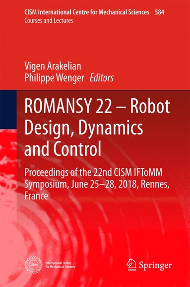 bokomslag ROMANSY 22  Robot Design, Dynamics and Control