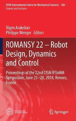 ROMANSY 22  Robot Design, Dynamics and Control 1