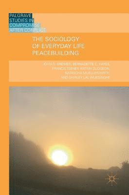 The Sociology of Everyday Life Peacebuilding 1