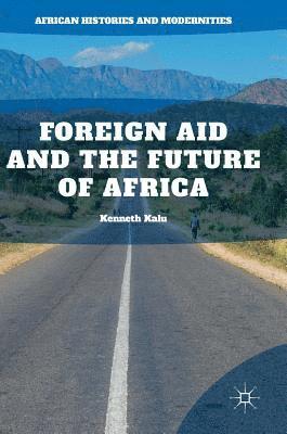 Foreign Aid and the Future of Africa 1