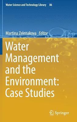 Water Management and the Environment: Case Studies 1