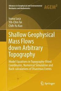 bokomslag Shallow Geophysical Mass Flows down Arbitrary Topography