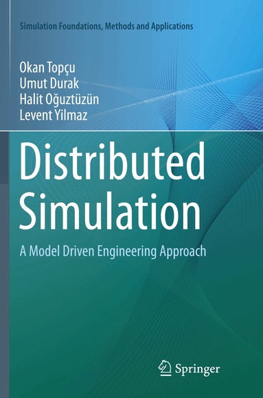Okan Topçu, Umut Durak, Halit Oğuztüzün, Levent Yilmaz - Distributed Simulation, Häftad