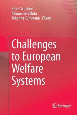Challenges to European Welfare Systems 1