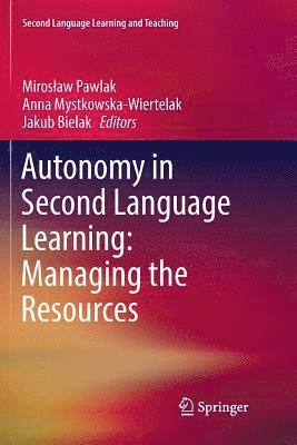 Autonomy in Second Language Learning: Managing the Resources 1