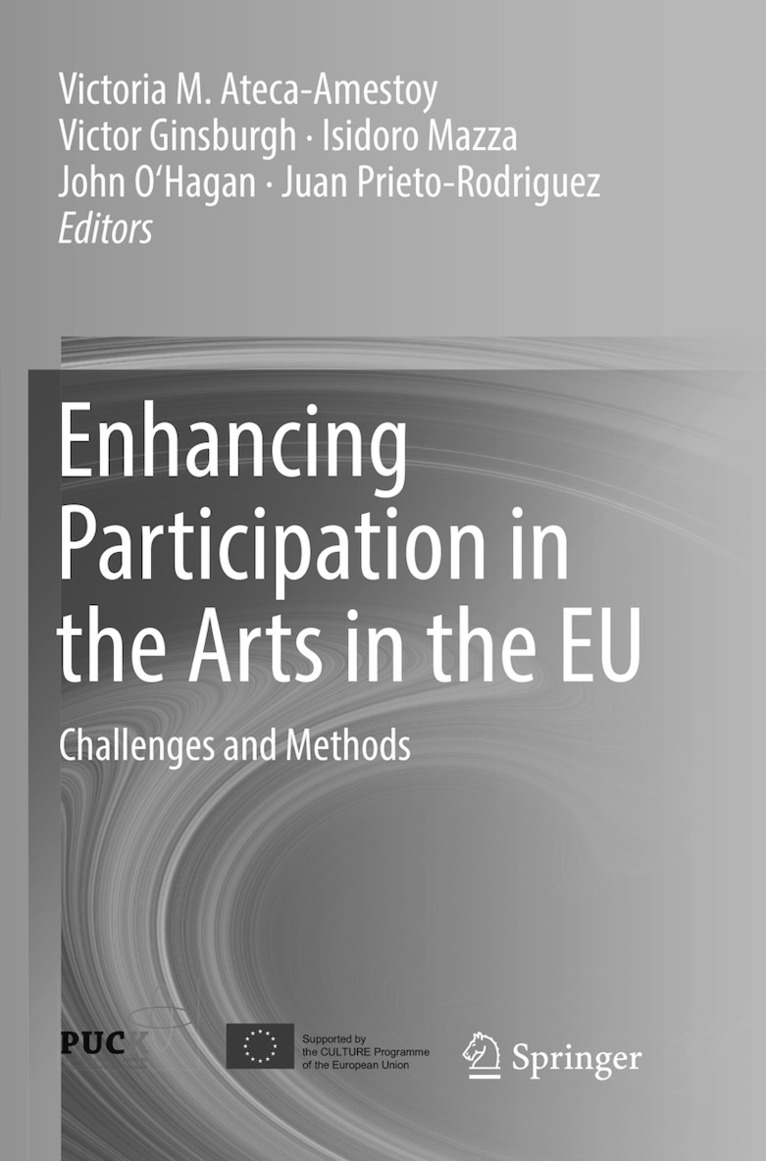 Victoria M. Ateca-Amestoy, Victor Ginsburgh, Isidoro Mazza, John O'Hagan, Juan Prieto-Rodriguez - Enhancing Participation in the Arts in the EU, Häftad