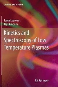 bokomslag Kinetics and Spectroscopy of Low Temperature Plasmas
