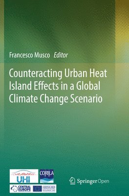 bokomslag Counteracting Urban Heat Island Effects in a Global Climate Change Scenario