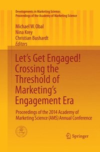 bokomslag Let's Get Engaged! Crossing the Threshold of Marketings Engagement Era