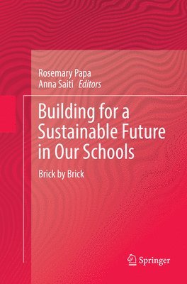 Building for a Sustainable Future in Our Schools 1