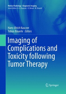 Imaging of Complications and Toxicity following Tumor Therapy 1