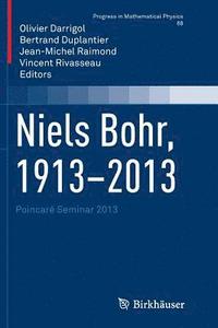 bokomslag Niels Bohr, 1913-2013